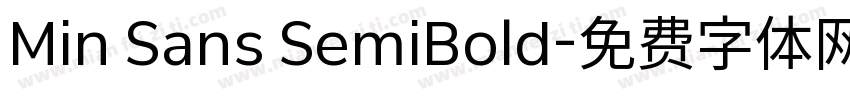 Min Sans SemiBold字体转换